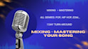 mix and master your multitracks, your vocal, your song