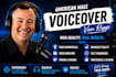 record a broadcast quality american male voice over