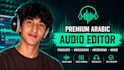 professionally edit your podcast, voice over or youtube audio