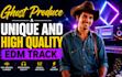 ghost produce a unique and high quality edm track