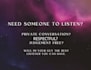 listen without judgement while you vent