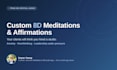 produce a custom 8d spatial audio meditation or affirmation
