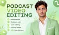 do podcast video editing for riverside, zoom and youtube