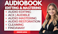edit, master your audiobook to acx and audible requirement