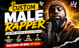 be your custom rapper,  male rapper, UK rap and ghostwriter