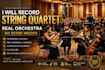 record string quartet, real orchestra, no score needed