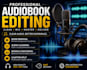 produce a professional audiobook with high quality editing and mastering