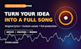 turn your idea or lyrics into a complete original song