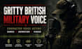 record a gritty british military character voice over