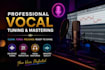 do vocal tuning melodyne and mastering for your recordings
