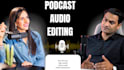 edit and cleanup your podcast or audio
