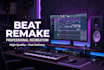 remake or recreate any beat in high quality