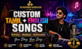 create a personalized tamil english song for any occasion