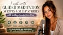 write a guided meditation script and sleep story with voice over