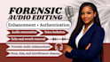 enhance forensic audio, remove noise, isolate voices, and restore recordings