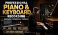record or compose real grand piano or keyboard tracks