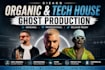 be your organic house and tech house ghost producer