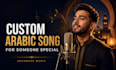 create a custom arabic song for your loved one
