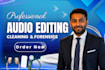 do forensic audio cleanup, remove noise fix, repair, restore audio