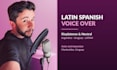record a latin spanish voice over for your commercial ad