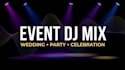 create a custom dj mix for your wedding, party or special event