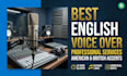 provide best services for english voice over