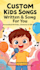 write and sing custom kids songs