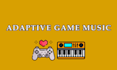 compose adaptive game music for your project