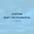 produce a custom beat or exclusive instrumentals