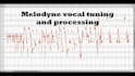 manually tune, edit and mix your vocals to the highest standard