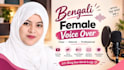 record a professional female bengali voice over