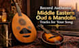 record authentic middle eastern oud, mandolin tracks for your song