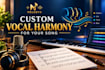 write custom vocal harmony arrangements for your song
