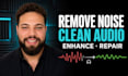 remove background noise and clean your vocal or podcast audio