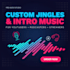 write and produce a custom jingle for your brand