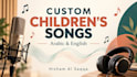 create an original arabic kids or educational song