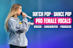 sing write and produce professional dutch pop dance pop song