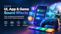 create custom UI, app and game sound effects