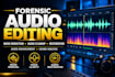 do noise reduction audio editing forensic audio repair audio clean up