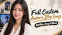 write, sing and professionally mix custom jpop and anime songs