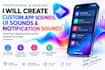 creates app sounds, UI sounds and notification sounds