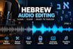 professionally edit your hebrew audio