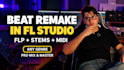 remake your instrumental or beat in fl studio