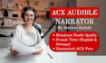 narrate and produce an acx compliant audiobook for self published authors