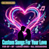 create a custom love song