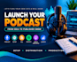 launch your podcast from scratch and publish it on major platforms