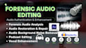 forensic audio editing,audio cleanup,detect background noise,audio enhancement
