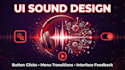 design UI sound effects for your app or video game