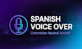 record colombian spanish voice over neutral accent