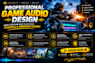 create professional game sound design and custom sound effects